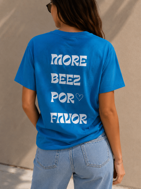 T-SHIRT : MORE BEEZ POR FAVOR
